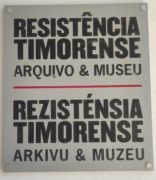 The sign of the Resistance Museum and Archive in Dili