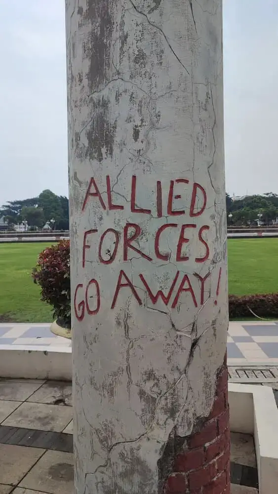 Allied forces go away! Written on a pillar at the Heroes Monument in Surabaya
